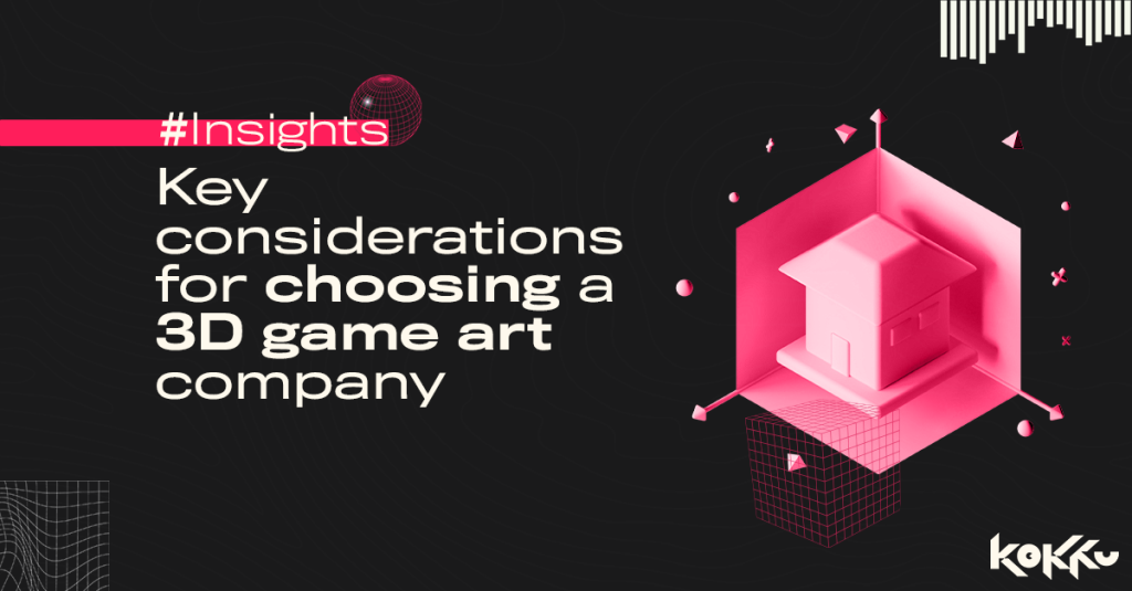 Key considerations for choosing a 3D game art company